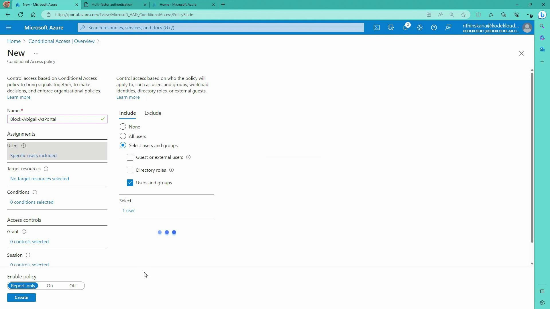 A screenshot of the Microsoft Azure portal on the "New" Conditional Access policy creation page. The policy name "Block-Abigail-AzPortal" is entered, specific users are selected under assignments, and the policy is set to "Report-only" with a Create button visible.