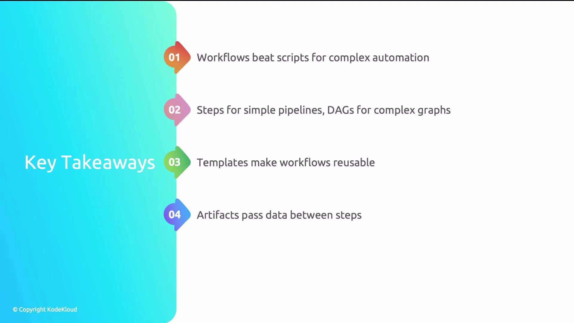 The image outlines four key takeaways about workflows: they are preferable to scripts for complex automation, use DAGs for complex graphs, templates enhance reusability, and artifacts facilitate data transfer between steps.
