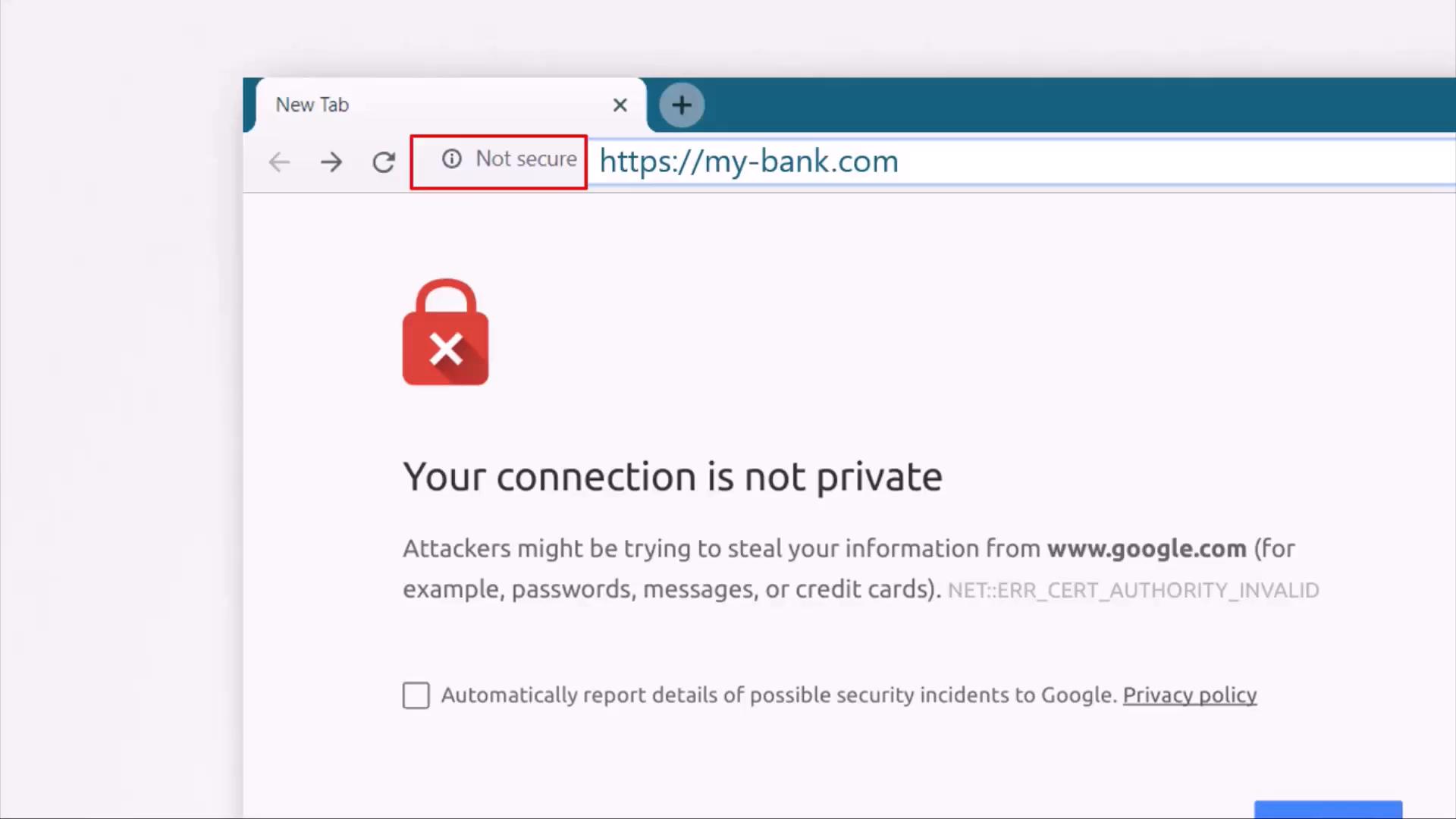 A web browser displays a security warning page saying "Your connection is not private" with a red padlock and a "Not secure" notice beside the URL (https://my-bank.com). The page indicates an invalid SSL certificate error (NET::ERR_CERT_AUTHORITY_INVALID).