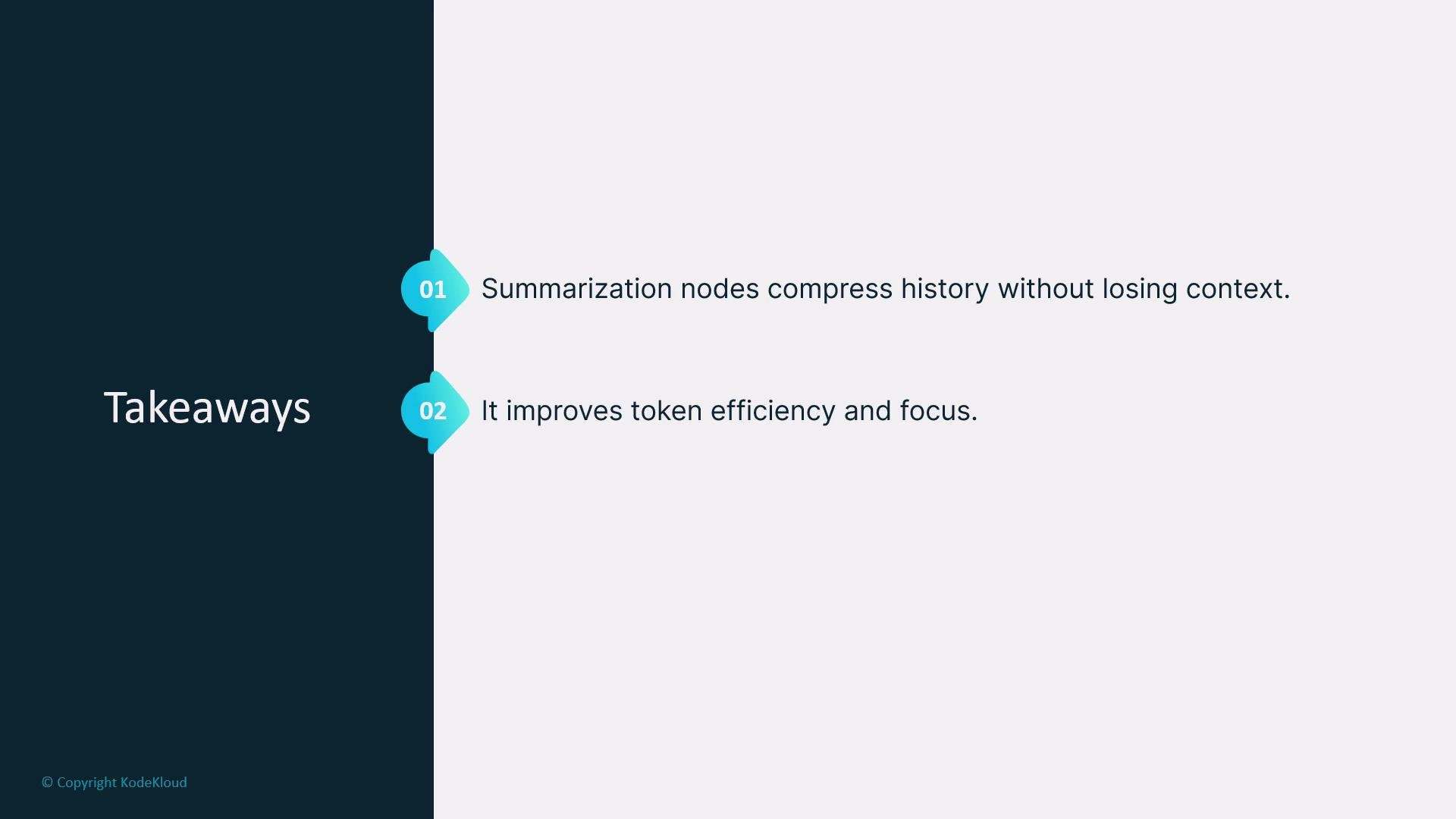 The image presents two key takeaways: summarization nodes compress history without losing context, and they improve token efficiency and focus.