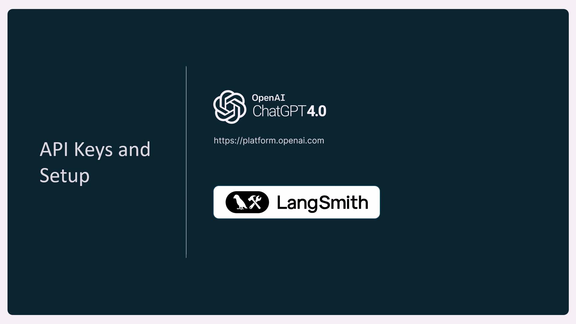 The image is a slide featuring the title "API Keys and Setup" alongside the logos for OpenAI ChatGPT 4.0 and LangSmith.