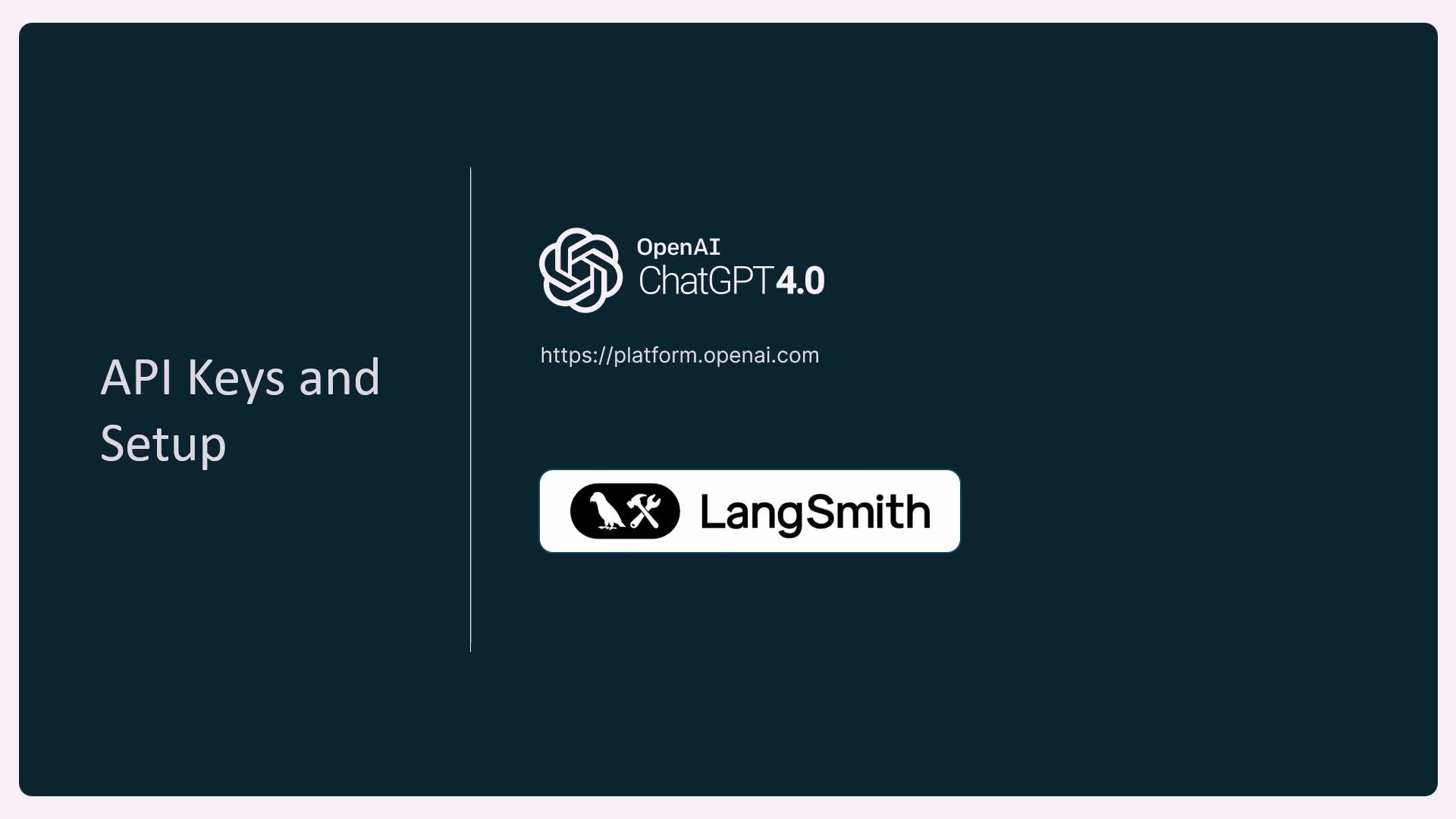 The image is a slide featuring the title "API Keys and Setup" alongside the logos for OpenAI ChatGPT 4.0 and LangSmith.
