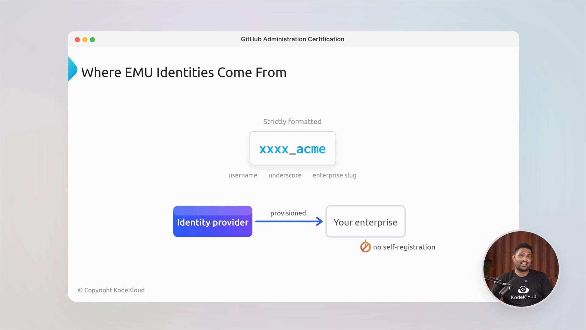 A presentation slide titled "Where EMU Identities Come From" showing a strictly formatted username example "xxxx_acme" and a flow diagram from an "Identity provider" to "Your enterprise" with "no self‑registration" noted. A small circular video of a presenter appears in the lower-right corner.