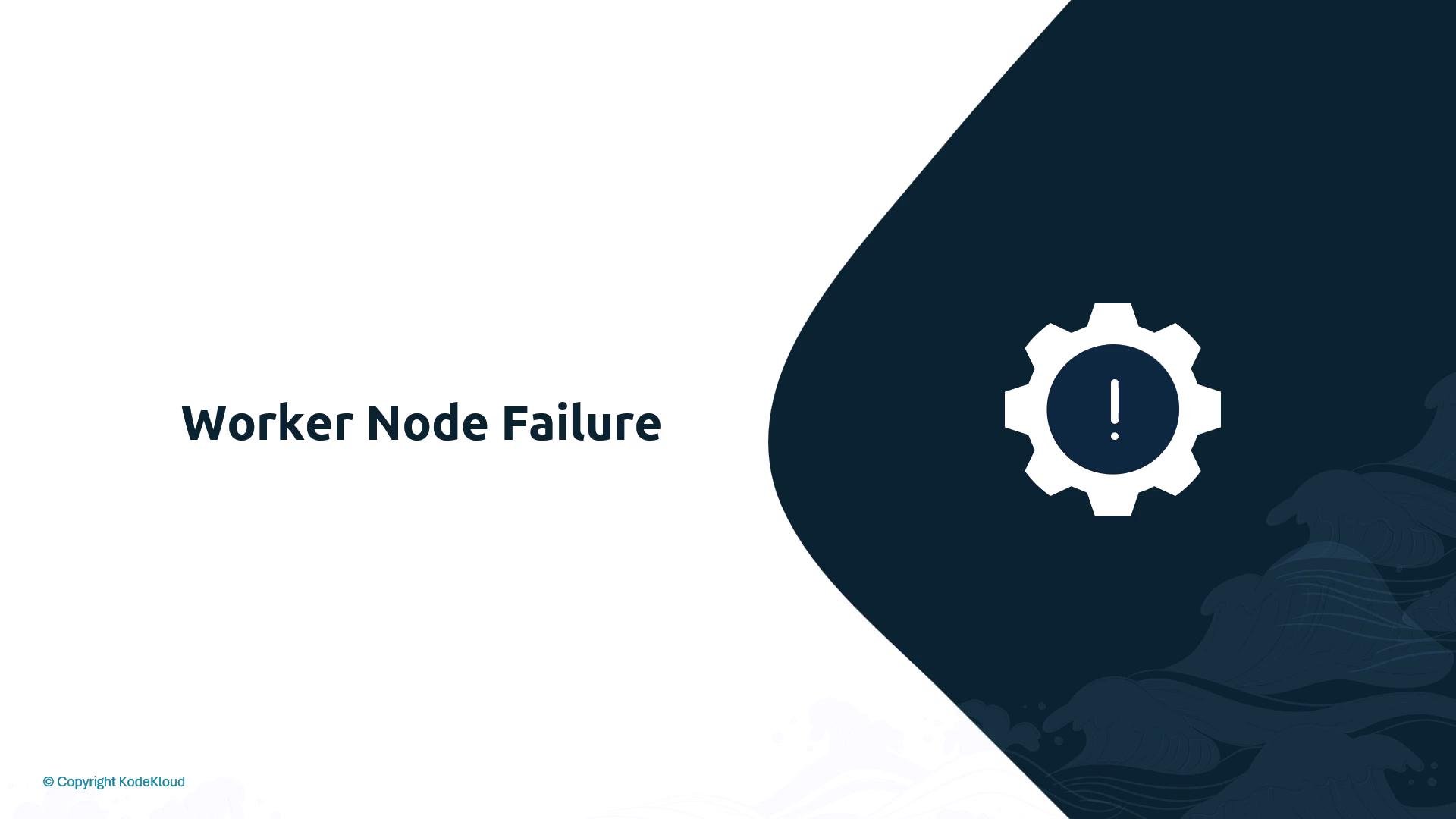 A presentation slide titled "Worker Node Failure" with a dark blue curved panel on the right containing a gear icon with an exclamation mark. The bottom left shows "© Copyright KodeKloud."