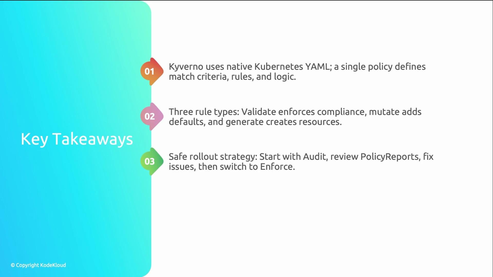 The image contains key takeaways about Kyverno, highlighting its use of Kubernetes YAML, rule types (validate, mutate, generate), and a safe rollout strategy.