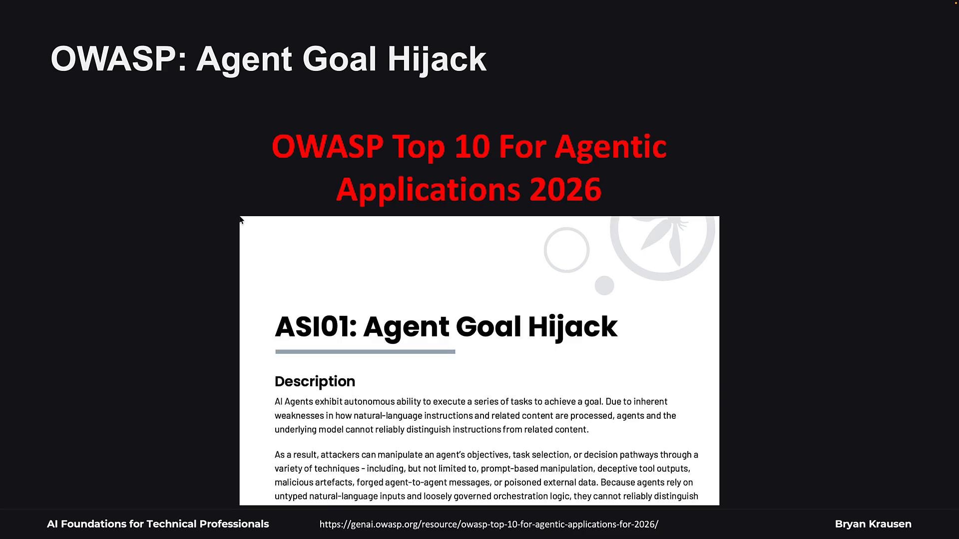 A presentation slide titled "OWASP: Agent Goal Hijack" that highlights "OWASP Top 10 For Agentic Applications 2026." The visible content includes a section heading "ASI01: Agent Goal Hijack" with descriptive text below.