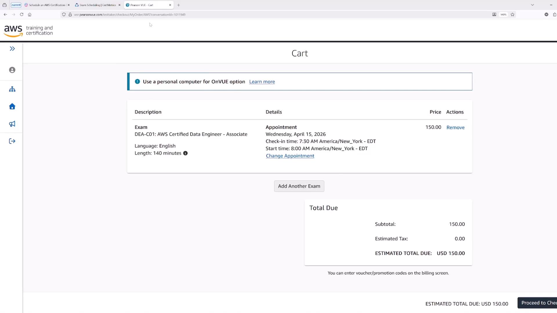 A screenshot of the AWS Training and Certification cart showing an exam booking for DEA-C01: AWS Certified Data Engineer – Associate scheduled for April 15, 2026 (check-in 7:30 AM, start 8:00 AM EDT). The exam price and estimated total due are USD 150.00.