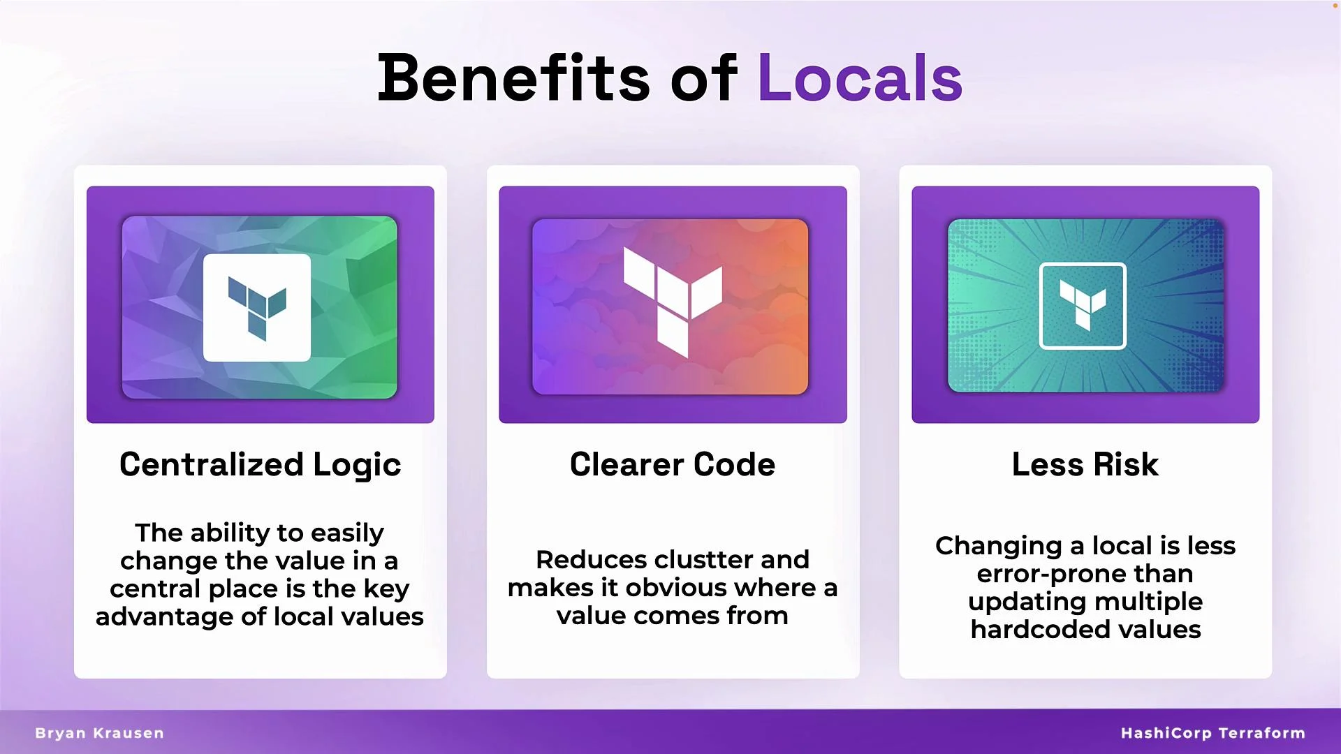 The image outlines the benefits of using locals in HashiCorp Terraform, highlighting centralized logic, clearer code, and less risk.