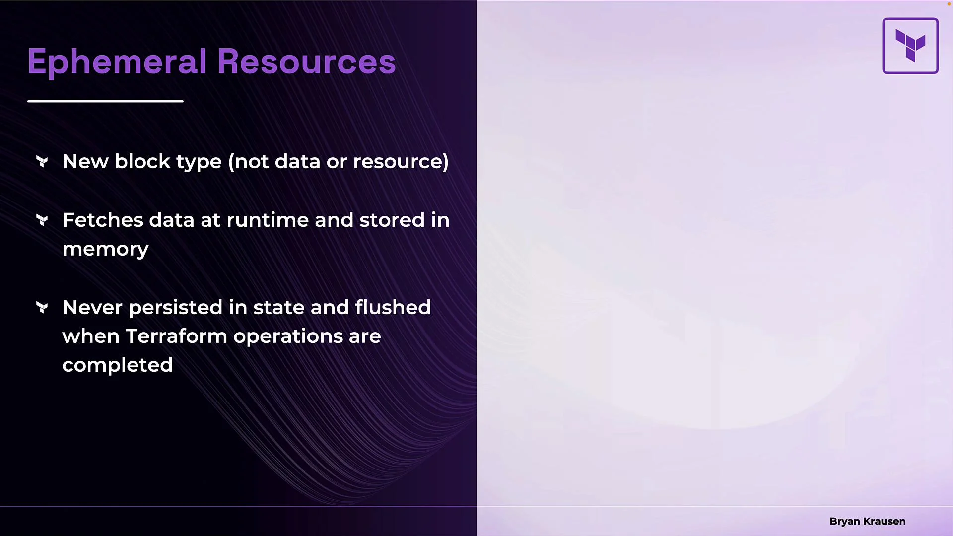 The image is a presentation slide about "Ephemeral Resources" that describes them as a new block type in Terraform, which fetches data at runtime, stores it in memory, and is never persisted in the state.