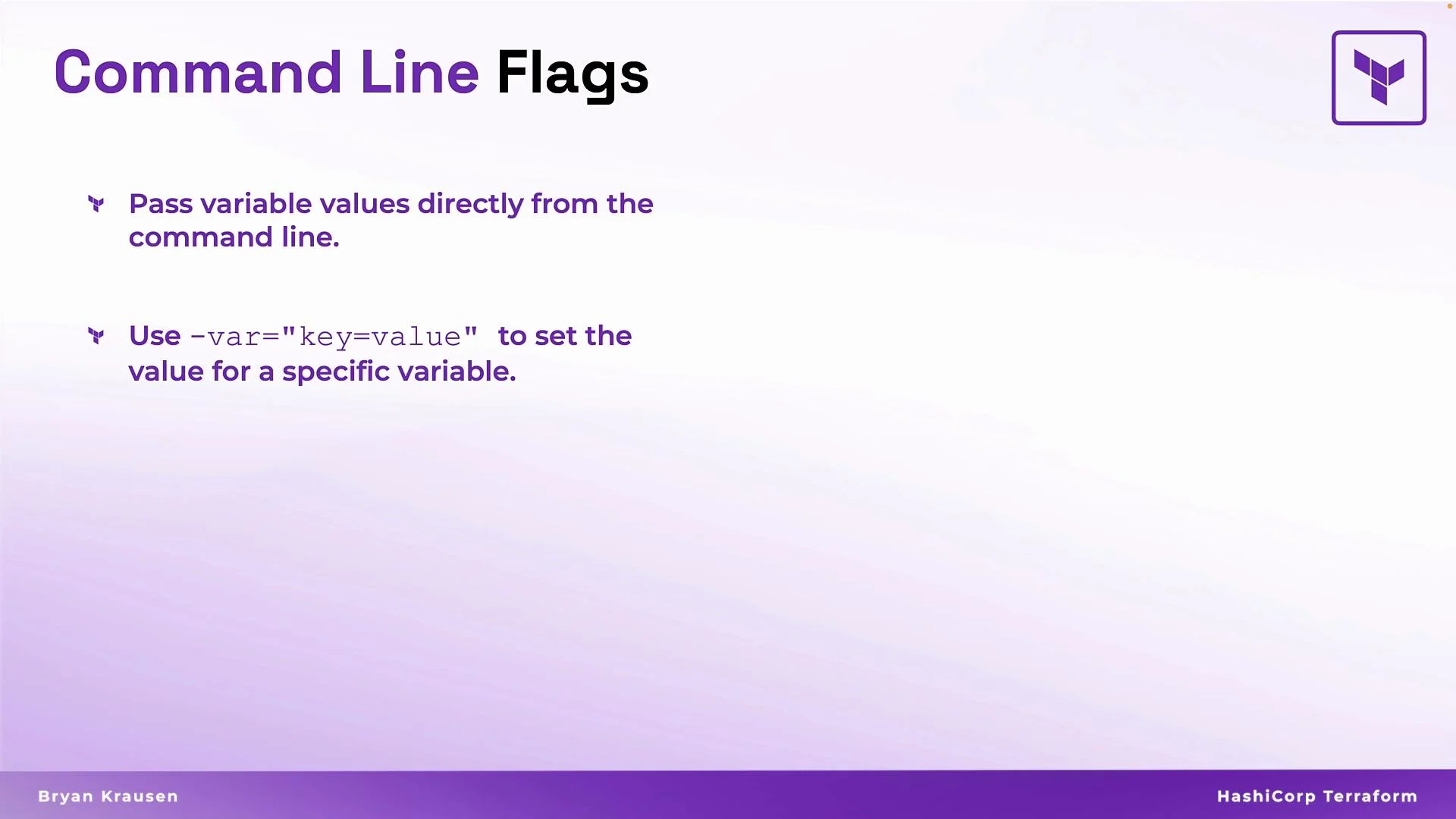 The image is a slide titled "Command Line Flags," explaining how to pass variable values directly from the command line using -var="key=value". It features branding for HashiCorp Terraform.