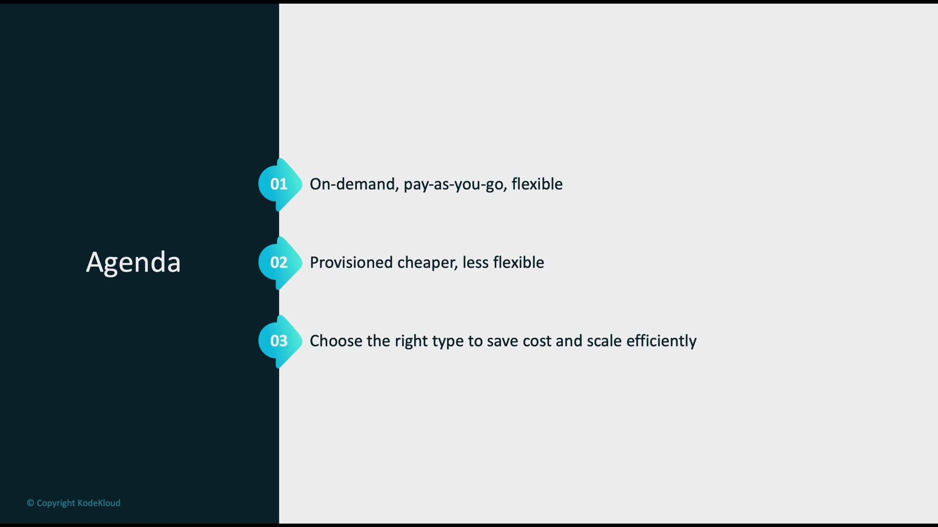 The image is an agenda slide highlighting three points about flexibility and cost-efficiency in services: on-demand, provisioned options, and choosing the right type for scaling efficiently.