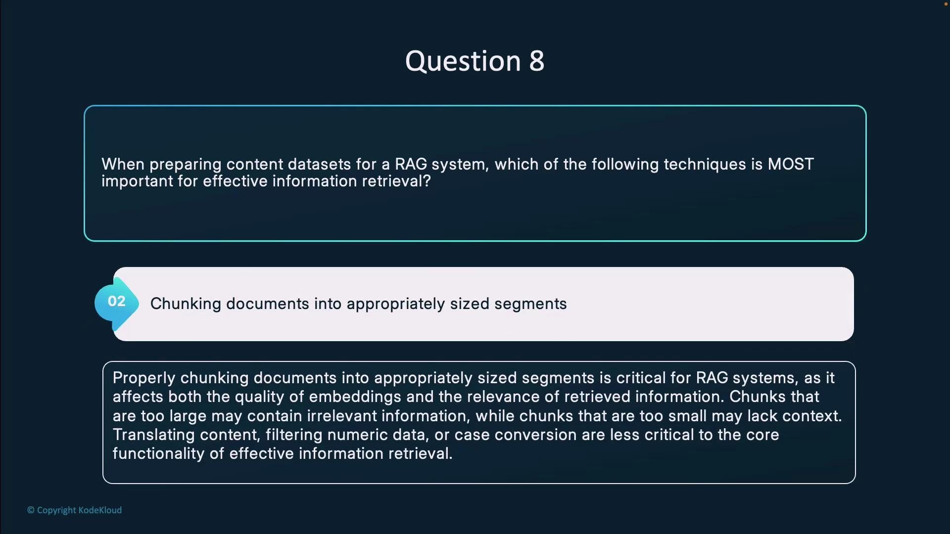 The image is a question and answer about preparing datasets for a RAG (Retrieval-Augmented Generation) system, highlighting the importance of chunking documents into appropriately sized segments for effective information retrieval.