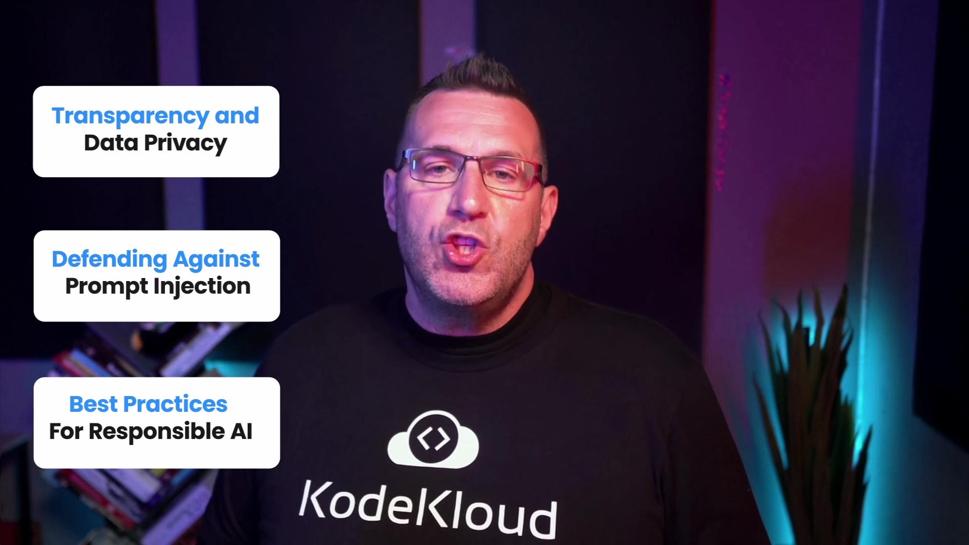 The image shows a person wearing a "KodeKloud" T-shirt with text highlights about "Transparency and Data Privacy," "Defending Against Prompt Injection," and "Best Practices For Responsible AI."