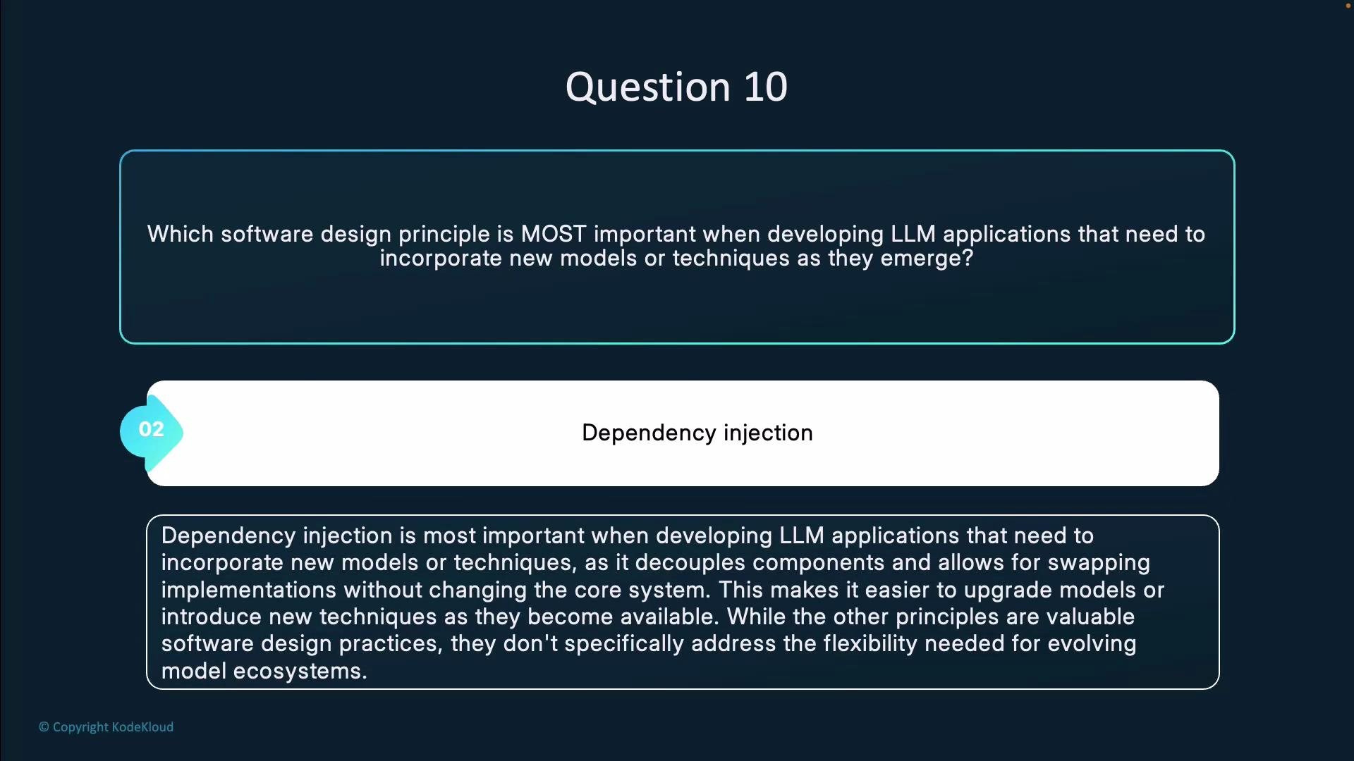 The image contains a question about the most important software design principle for developing LLM applications, with the answer being "Dependency injection," and an explanation provided below.