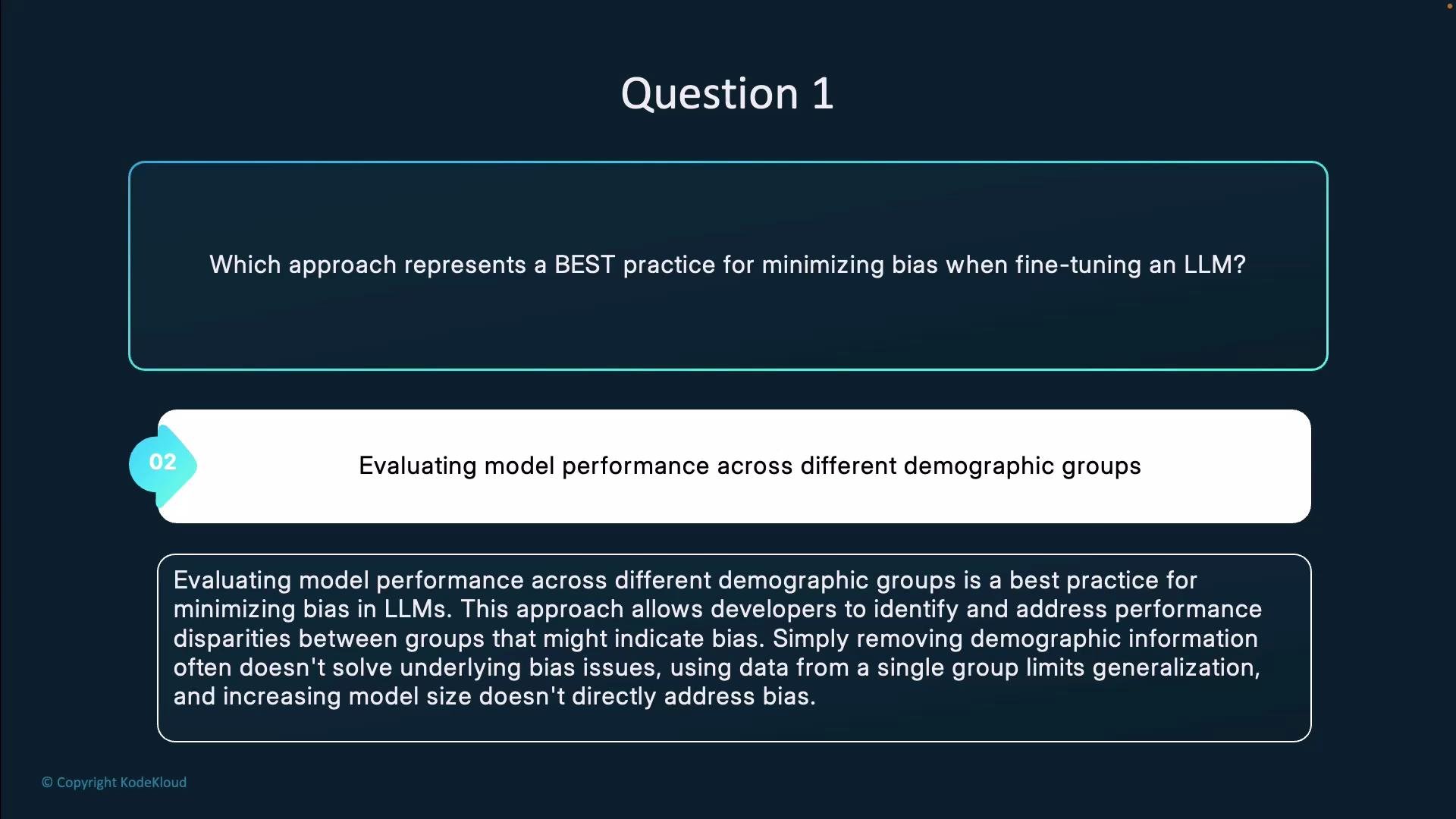 The image is a question prompt about minimizing bias when fine-tuning a large language model (LLM), suggesting evaluating model performance across different demographic groups as a best practice.