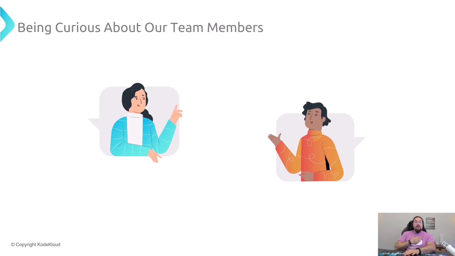 A presentation slide titled "Being Curious About Our Team Members" featuring two illustrated people in speech bubbles and a small video-call thumbnail of a man in the bottom-right corner.