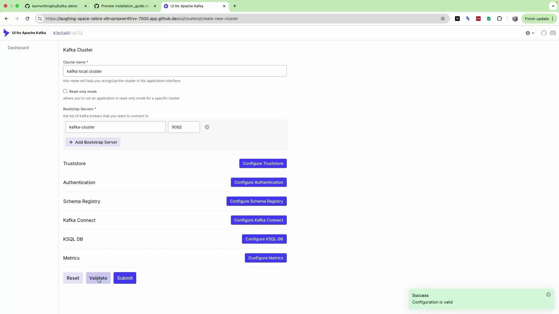 The image shows a UI for configuring an Apache Kafka cluster, where details like the cluster name and bootstrap servers are being set up, and various configuration options are available. A success message indicates the configuration is valid.