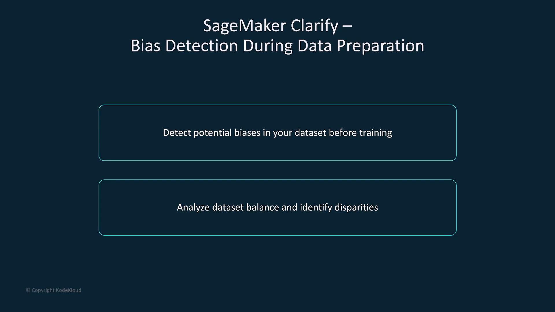 A dark presentation slide titled "SageMaker Clarify — Bias Detection During Data Preparation." It features two highlighted boxes reading "Detect potential biases in your dataset before training" and "Analyze dataset balance and identify disparities."