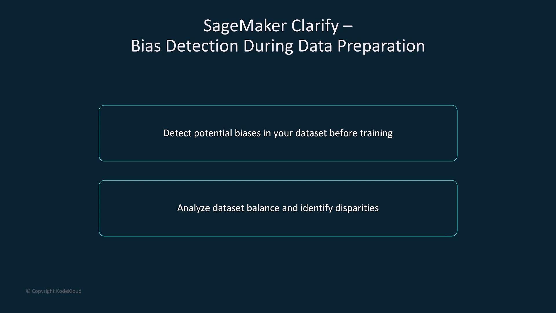 A dark presentation slide titled "SageMaker Clarify — Bias Detection During Data Preparation." It features two highlighted boxes reading "Detect potential biases in your dataset before training" and "Analyze dataset balance and identify disparities."