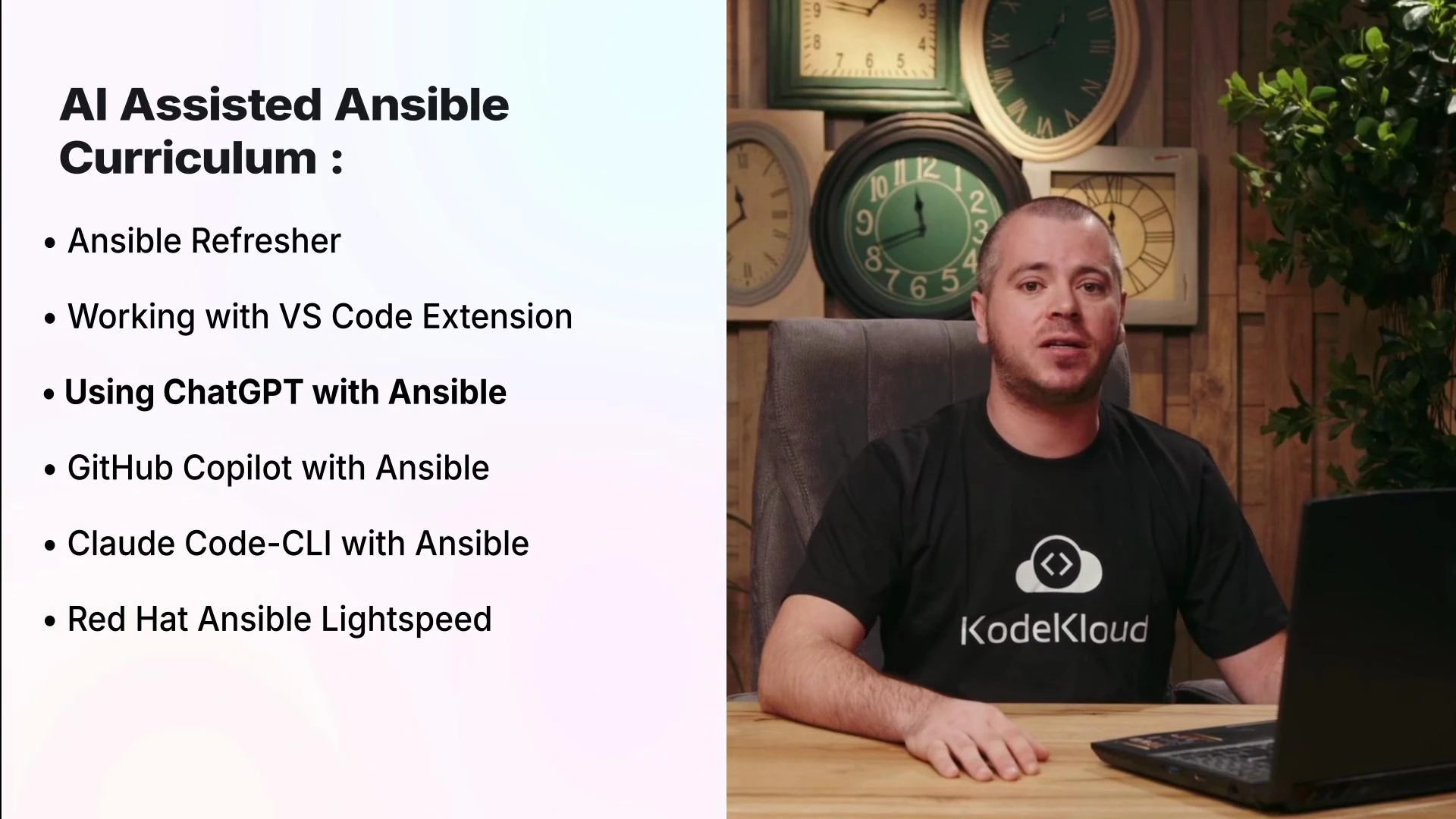 A presenter wearing a KodeKloud shirt sits at a desk with a laptop and several clocks on the wall behind him. Beside him is a slide titled "AI Assisted Ansible Curriculum" listing topics like Using ChatGPT with Ansible, GitHub Copilot, and VS Code extension.