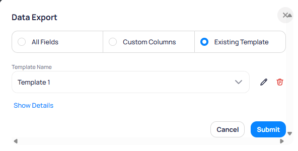 Data Export modal with Existing Template selected Template Name dropdown Template 1 edit and delete icons and Show Details link