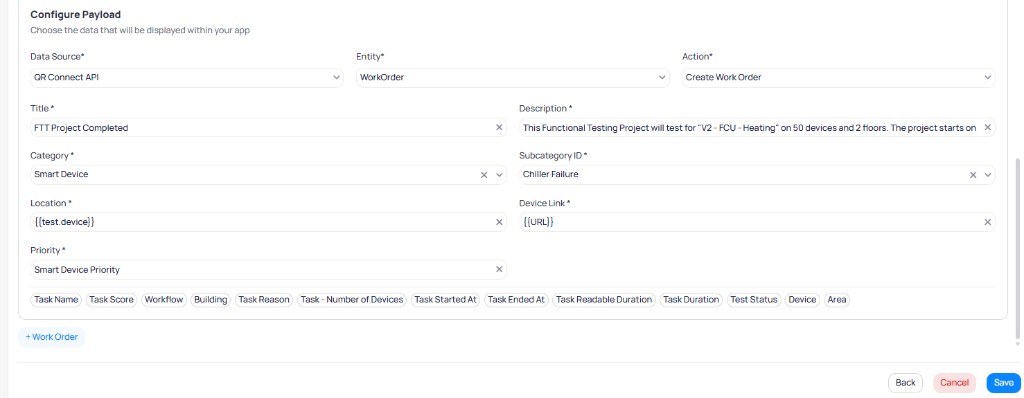 Configure Payload showing Data Source QR Connect API, Entity WorkOrder, Action Create Work Order, with fields Title FTT Project Completed, Description auto-populated, Category Smart Device, Subcategory ID Chiller Failure, Location using test.device template variable, Device Link using URL template variable, Priority Smart Device Priority, and available template variables including Task Name, Task Score, Workflow, Building, and more