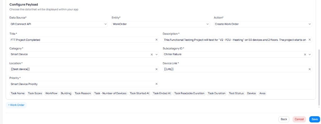 Configure Payload showing Data Source QR Connect API, Entity WorkOrder, Action Create Work Order, with fields Title FTT Project Completed, Description auto-populated, Category Smart Device, Subcategory ID Chiller Failure, Location using test.device template variable, Device Link using URL template variable, Priority Smart Device Priority, and available template variables including Task Name, Task Score, Workflow, Building, and more