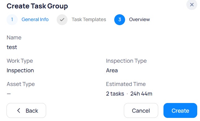 Create Task Group modal step three Overview showing Name, Work Type, Inspection Type, Asset Type, and Estimated Time summary with Create button