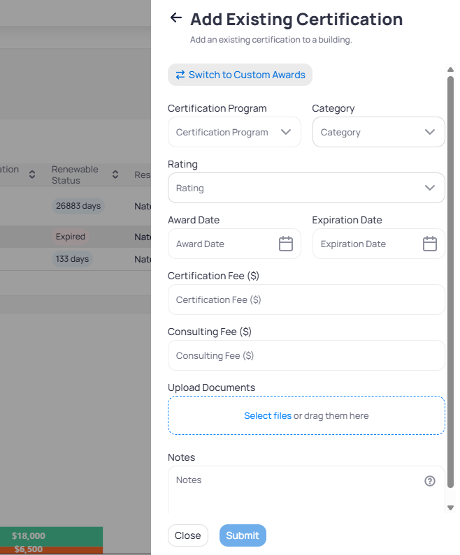 Add Existing Certification panel with Switch to Custom Awards button Certification Program Category Rating Award Date Expiration Date fees Upload Documents and Notes with Close and Submit buttons