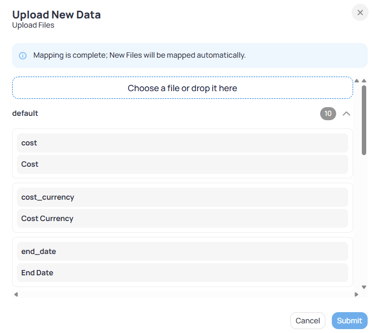 Upload New Data modal with Mapping is complete banner file drop zone default mapping section showing cost to Cost cost_currency to Cost Currency end_date to End Date and Cancel Submit buttons