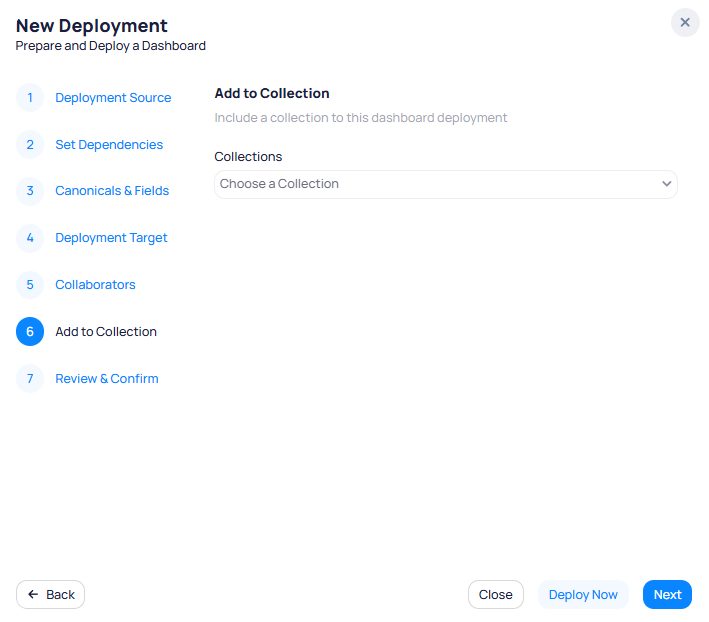 New Deployment wizard step 6 Add to Collection showing a Collections dropdown set to Choose a Collection with Back, Close, Deploy Now, and Next buttons