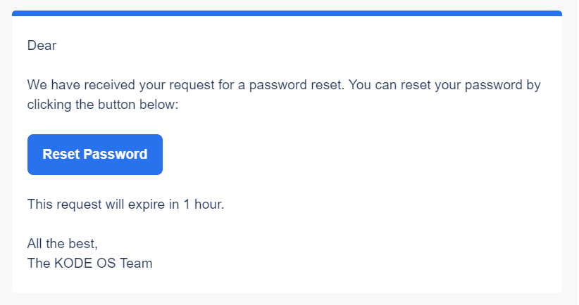Password reset email from The KODE OS Team with a Reset Password button and a note that the request expires in one hour