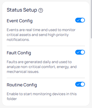 Status Setup section showing Event Config toggle enabled with description about real-time monitoring, Fault Config toggle disabled with description about daily non-critical analysis, and Routine Config toggle enabled with description about monitoring devices in this folder
