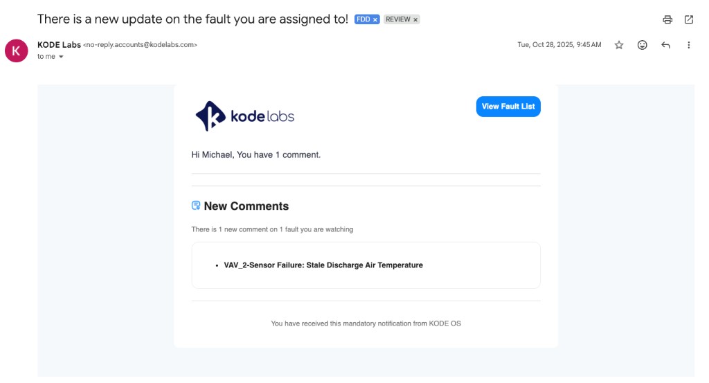 KODE Labs email notification with subject There is a new update on the fault you are assigned to, View Fault List button, greeting Hi Michael You have 1 comment, New Comments section stating There is 1 new comment on 1 fault you are watching, and a listed fault VAV_2-Sensor Failure Stale Discharge Air Temperature