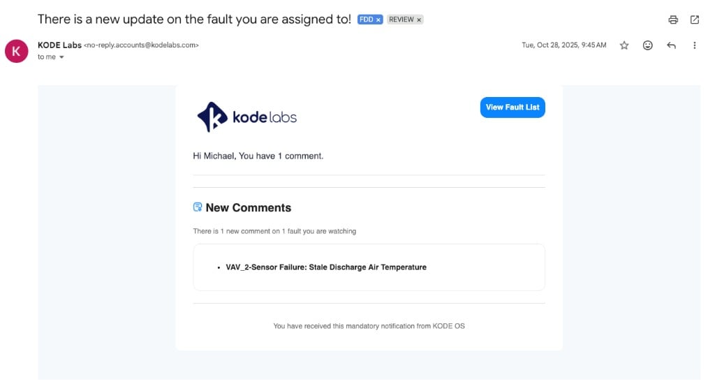 KODE Labs email notification with subject There is a new update on the fault you are assigned to, View Fault List button, greeting Hi Michael You have 1 comment, New Comments section stating There is 1 new comment on 1 fault you are watching, and a listed fault VAV_2-Sensor Failure Stale Discharge Air Temperature