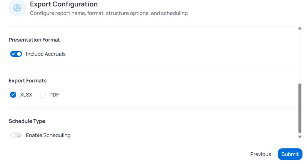 Export Configuration section with Include Accruals toggle on, XLSX selected, PDF unselected, Enable Scheduling toggle off, and Previous and Submit buttons