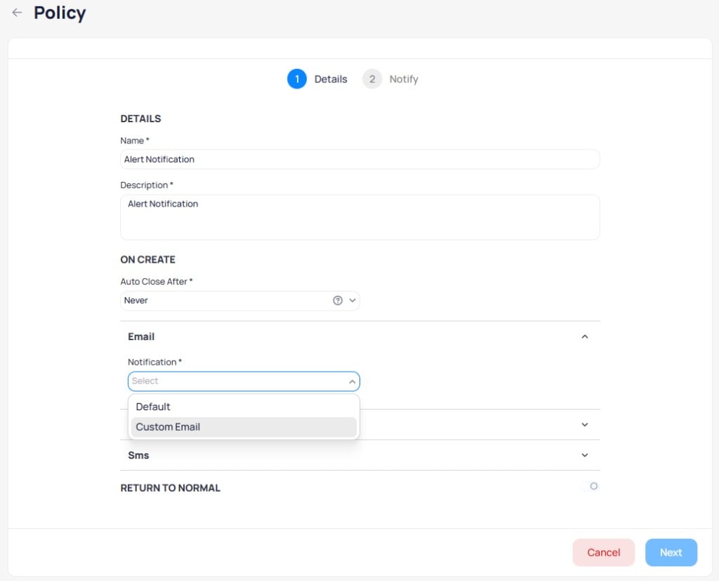 Policy creation wizard showing Details step with name, description, auto close, email and SMS channels, and return to normal toggle