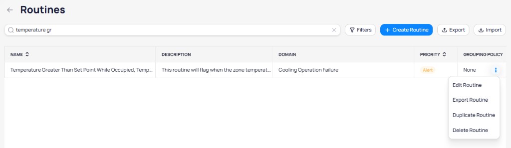 Routines page with a search filtered to temperature gr showing Temperature Greater Than Set Point While Occupied routine with domain Cooling Operation Failure, priority Alert, grouping policy None, and an open three-dot menu displaying Edit Routine, Export Routine, Duplicate Routine, and Delete Routine options