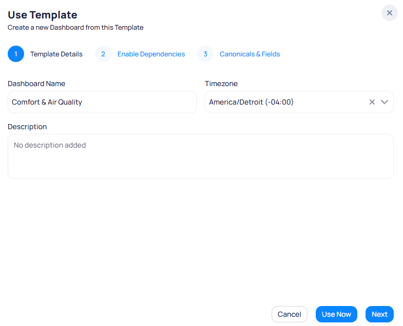 Use Template dialog Step 1 Template Details showing Dashboard Name set to Comfort and Air Quality, Timezone set to America/Detroit minus 04:00, Description field, and Cancel, Use Now, and Next buttons