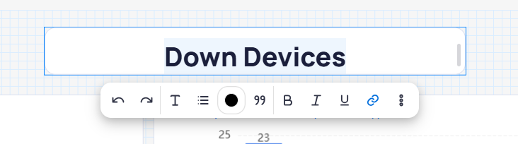 Text widget on the canvas with selected Down Devices text and the inline formatting toolbar