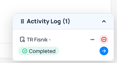 Activity Log panel showing one entry for TR Fisnik with a green Completed status badge and navigation arrow