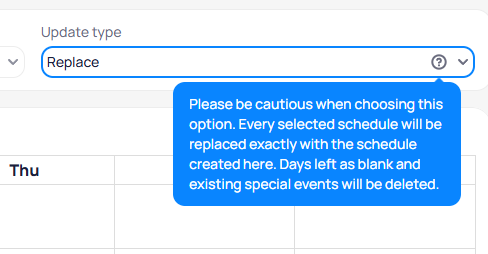 Replace update type tooltip warning that every selected schedule will be replaced and blank days will be deleted