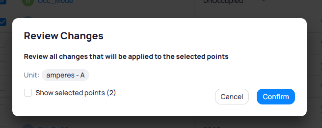 Review Changes dialog showing the changes to be applied, with Unit set to amperes - A, a Show selected points checkbox with count of 2, and Cancel and Confirm buttons