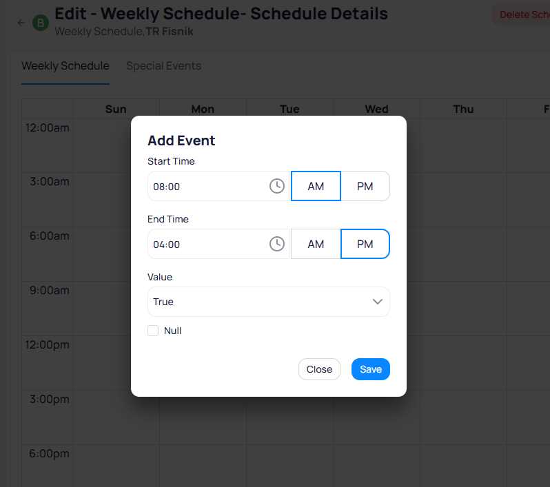Add Event dialog with Start Time set to 08:00 AM, End Time set to 04:00 PM, Value dropdown set to True, and a Null checkbox