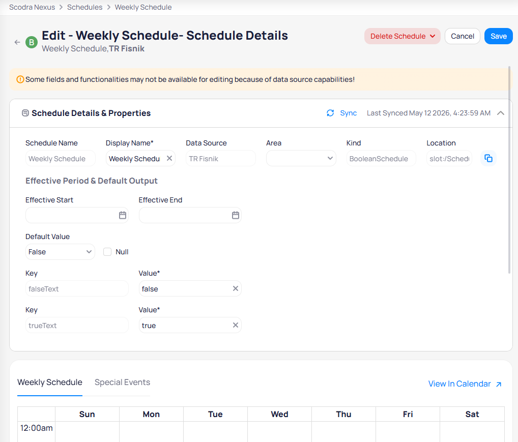 Schedule Details page for Weekly Schedule showing Schedule Name, Display Name, Data Source, Area, Kind, Location fields, Effective Period with Start and End dates, Default Value set to False, and Key/Value pairs for falseText and trueText
