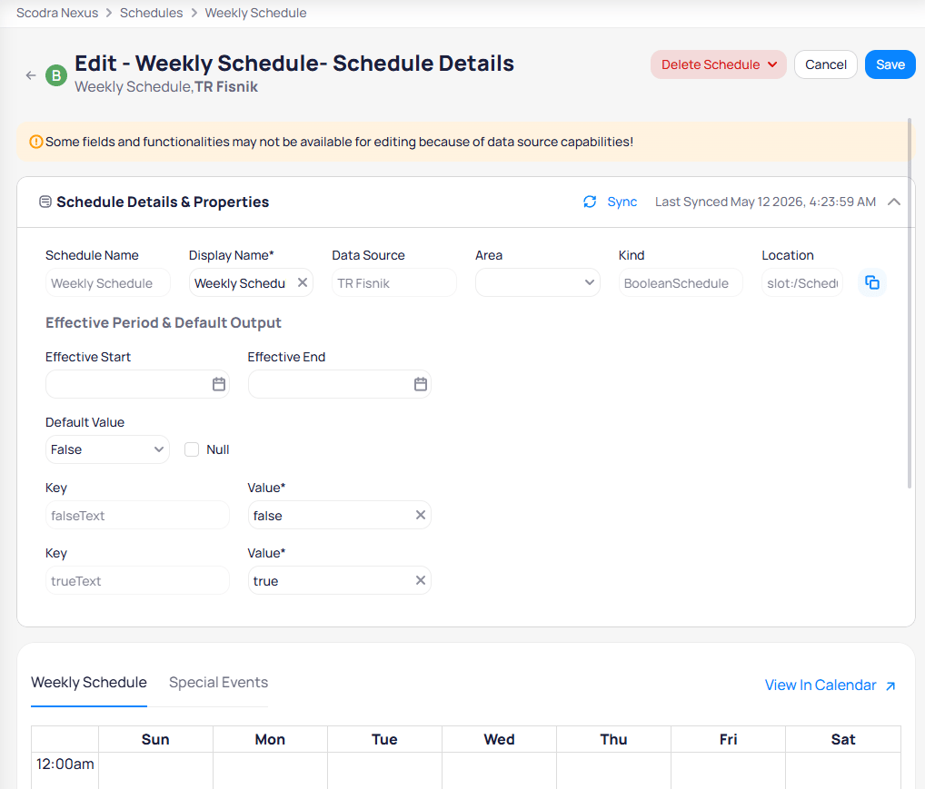 Schedule Details page for Weekly Schedule showing Schedule Name, Display Name, Data Source, Area, Kind, Location fields, Effective Period with Start and End dates, Default Value set to False, and Key/Value pairs for falseText and trueText