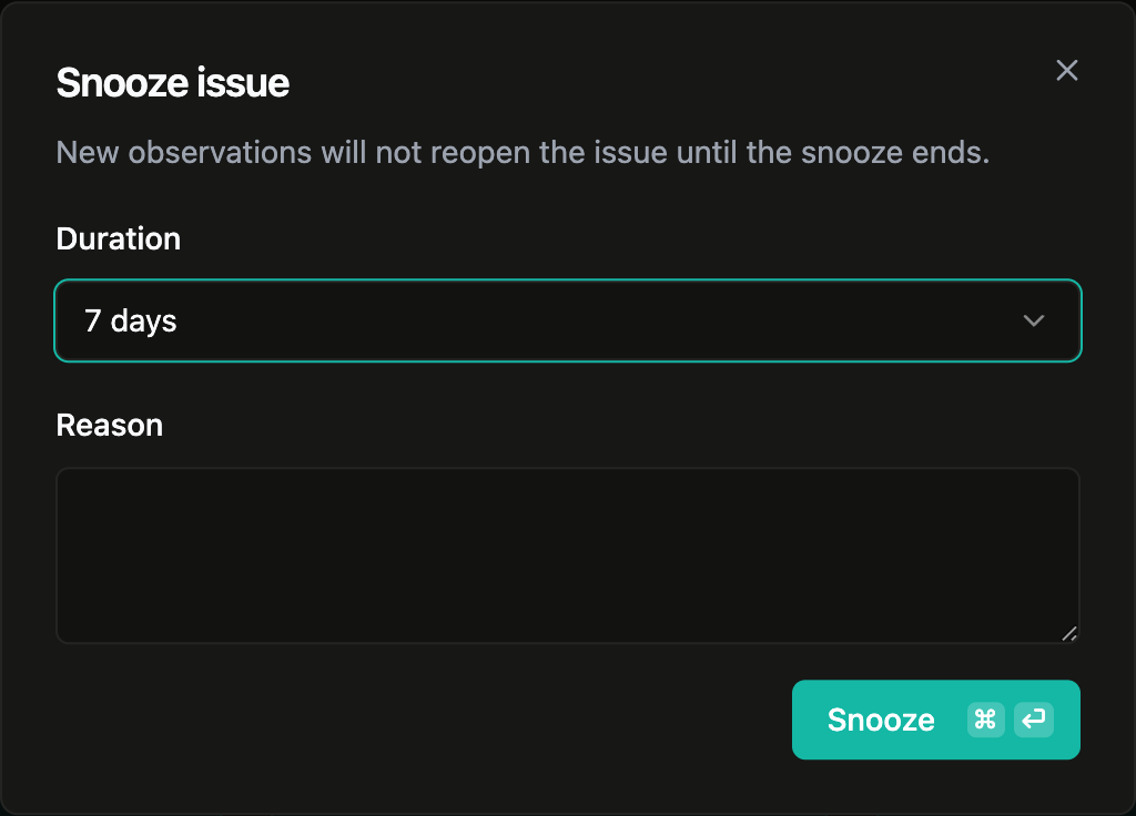 Snooze issue dialog