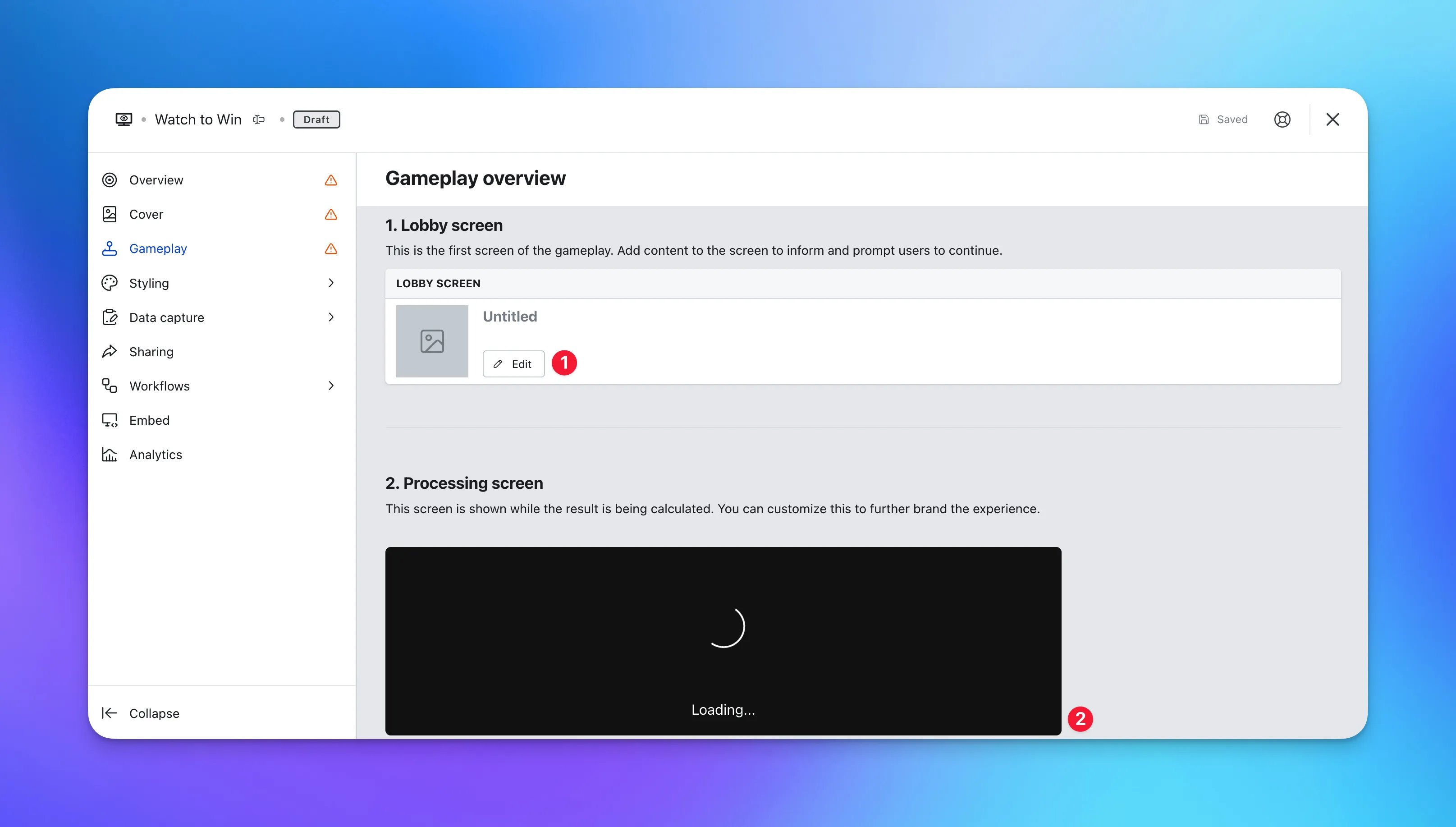 Watch to Win: step 3 — Step 3: Set up your Gameplay screens