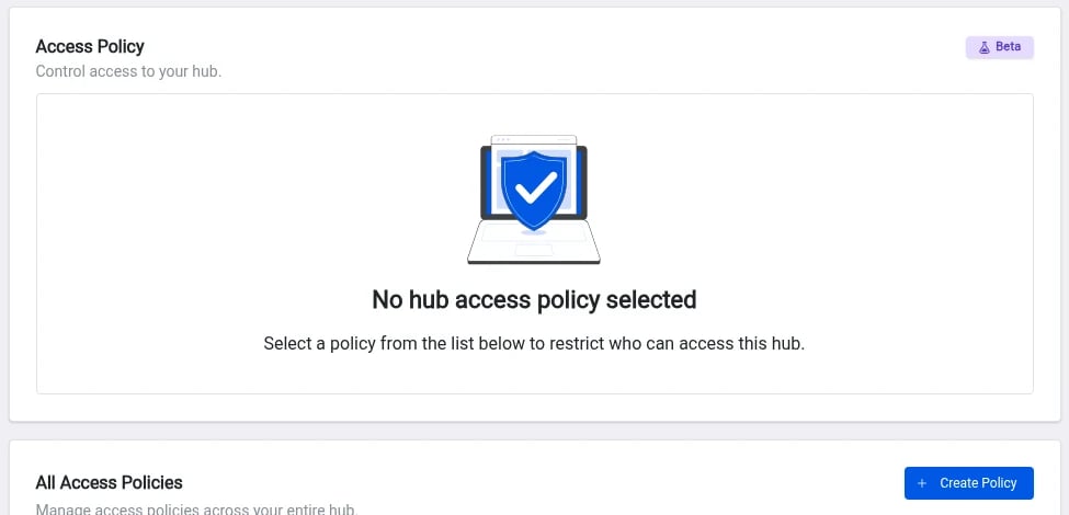 Access Policies: Hub Settings → Access Policies with no policy selected