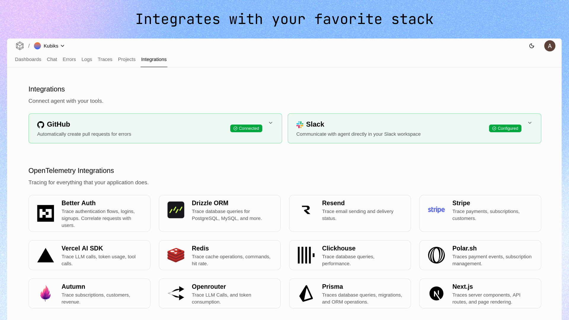 Integrates with your favorite stack